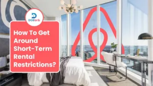 How To Get Around Short-Term Rental Restrictions?